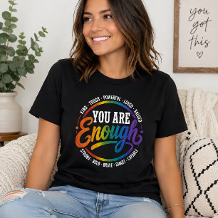 You Are Enough Self Love Rainbow Affirmation T-Shirt