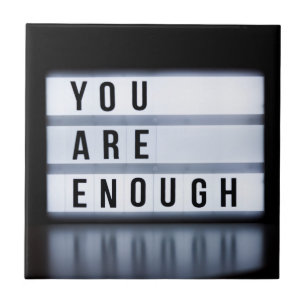You are enough tile
