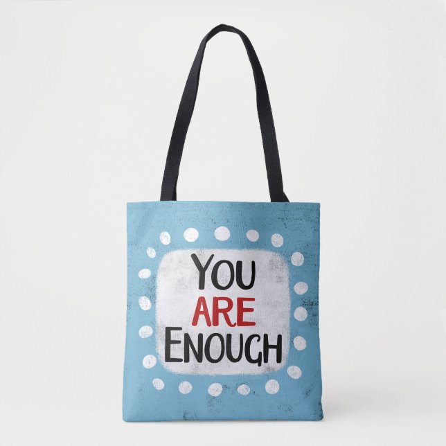 You Are Enough Tote Bag (Front)