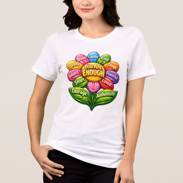 You Are Enough Tri-Blend Shirt (Front)