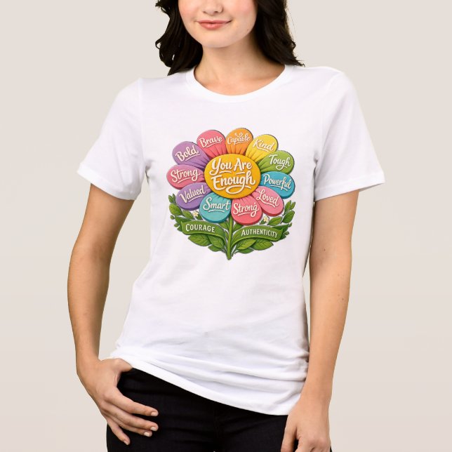 You Are Enough Tri-Blend Shirt (Front)