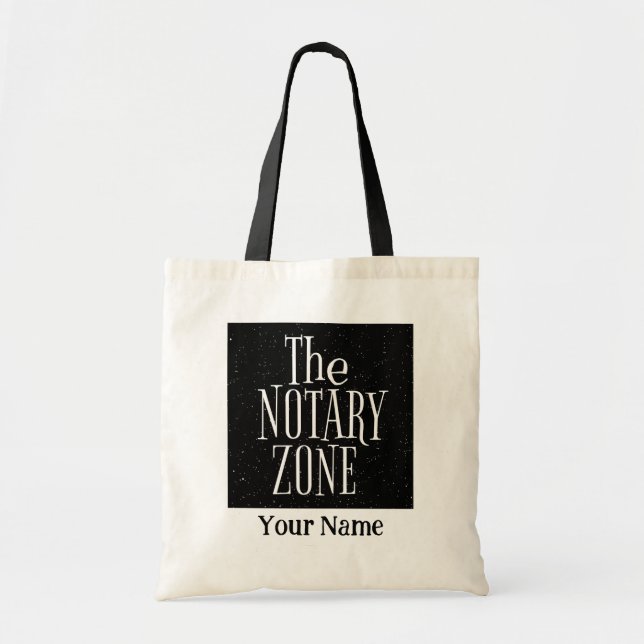 You Are Entering The Notary Zone Customised Name Tote Bag (Front)