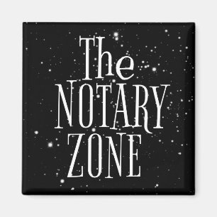 You Are Entering The Notary Zone Magnet