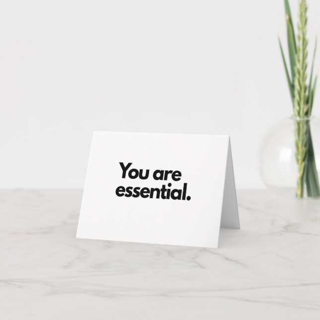 You are Essential - Greeting Card (Front)