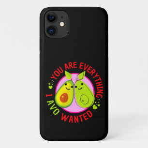 You Are Everything I Avo Wanted Funny Case-Mate iPhone Case