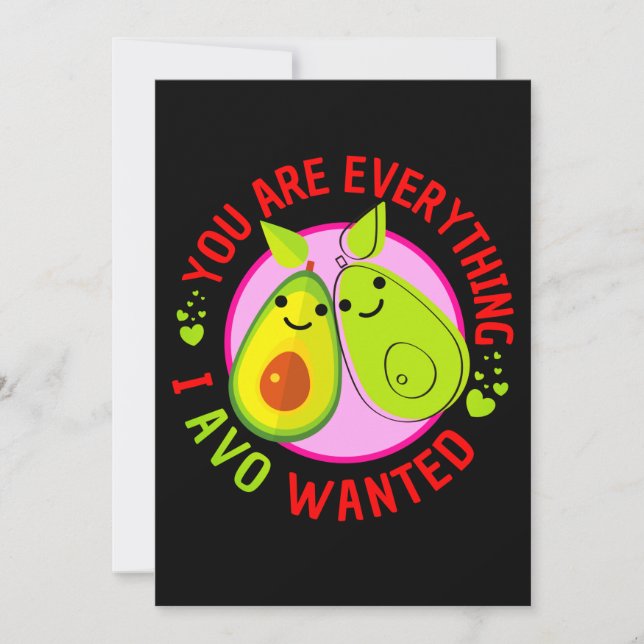You Are Everything I Avo Wanted Funny Holiday Card (Front)