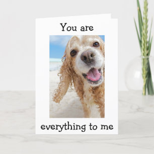 YOU "ARE EVERYTHING" TO "ME" OUR ANNIVERSARY CARD