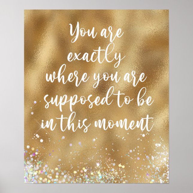 You are Exactly Where You're Supposed to Be Quote Poster (Front)