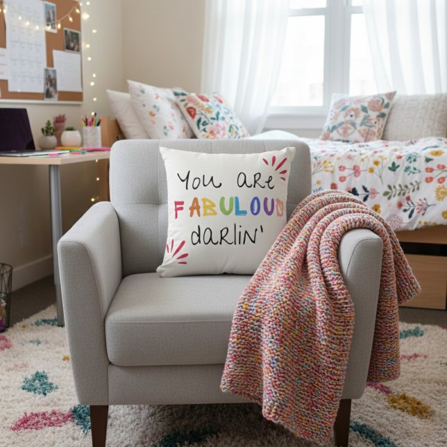 You Are Fabulous Darlin Cushion (A pillow that reminds you to stay fabulous—right where you manifest your best life. ✨💁‍♀️)