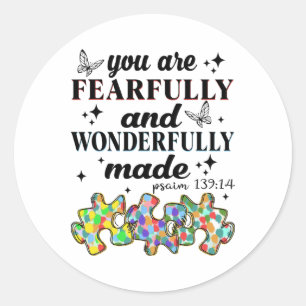 You Are Fearfully And Wonderfully Made  Classic Round Sticker