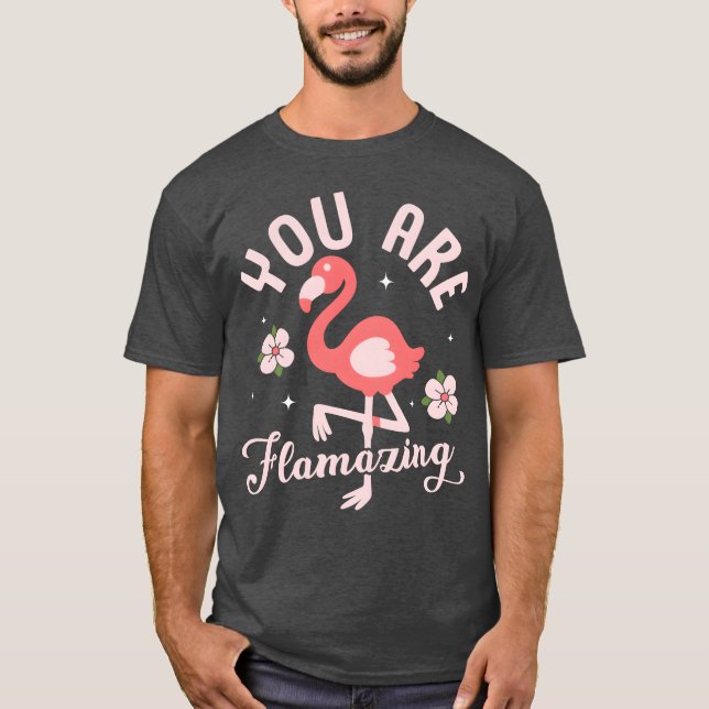 You Are Flamazing Pink Bird Cute retro T-Shirt (Front)