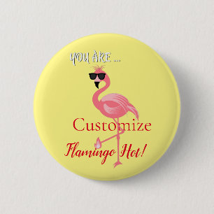 You Are Flamingo Hot Thunder_Cove 6 Cm Round Badge