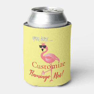 You Are Flamingo Hot Thunder_Cove Can Cooler