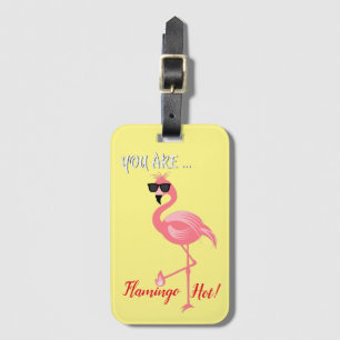You Are Flamingo Hot Thunder_Cove Luggage Tag