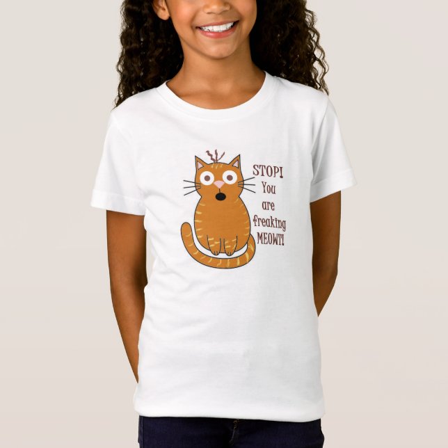 You Are Freaking Meowt!  Animal Pun Tee (Front)