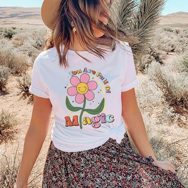You Are Full Of Magic T-Shirt (Creator Uploaded)