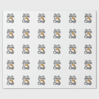 You Are Giraffing Me Crazy Funny Giraffe Shirt_1 Wrapping Paper