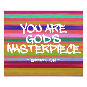 You Are God’s Masterpiece Ephesians Quote Photo Print