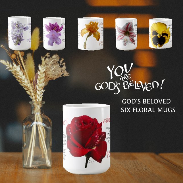 YOU ARE GOD'S BELOVED RED ROSE LOVED MUG  (Creator Uploaded)