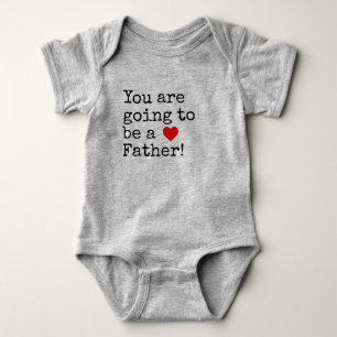you are going to be a father baby bodysuit