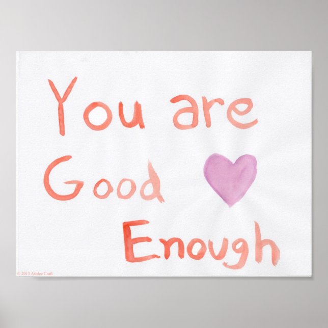 You Are Good Enough Art Poster Print (Front)