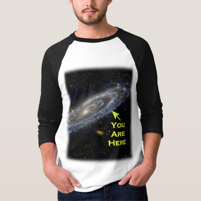 You Are Here in the Galaxy T-Shirt (Front)