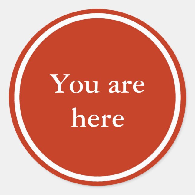 "You are here" inspirational sticker (Front)