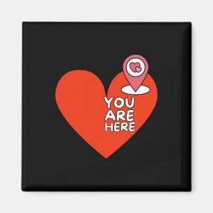 You Are Here Location Red Heart Cute Valentine Rel Magnet