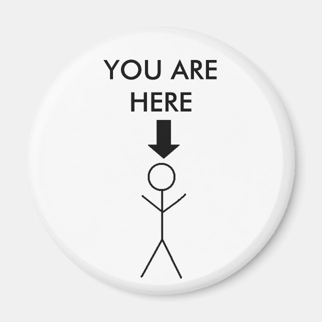 YOU ARE HERE - magnet (Front)