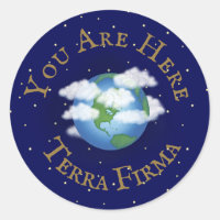 "You Are Here - Terra Firma" Humourous Planet Eart