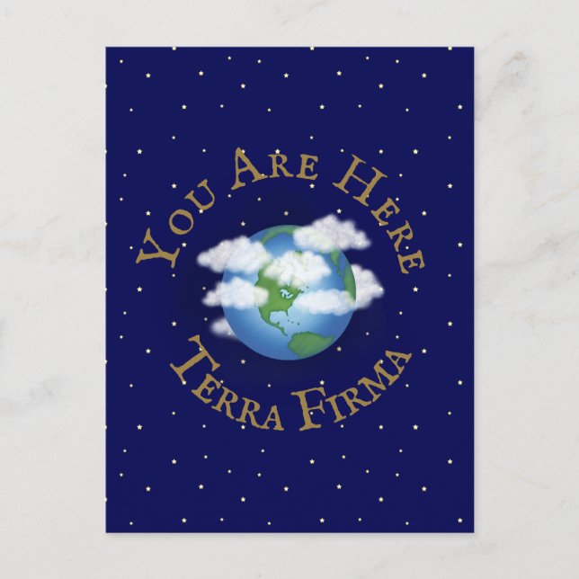 "You Are Here - Terra Firma" Humourous Planet Eart Postcard (Front)