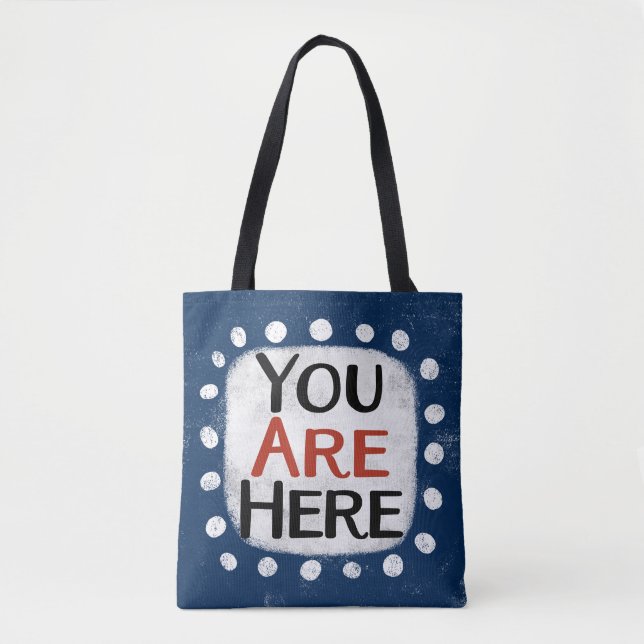 You Are Here Tote Bag (Front)