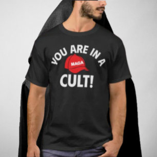 You Are In A Cult! Bold Statement Shirt