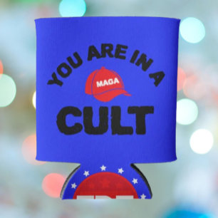 You Are In A Cult FDT Can Cooler