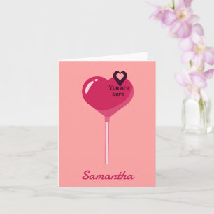 You Are in My Pink Lollypop Heart Love Card