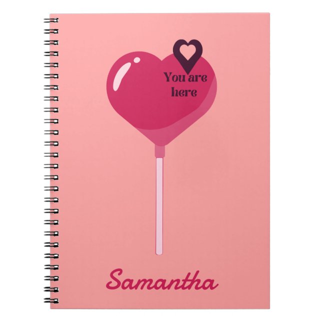 You Are in My Pink Lollypop Heart Love Notebook (Front)