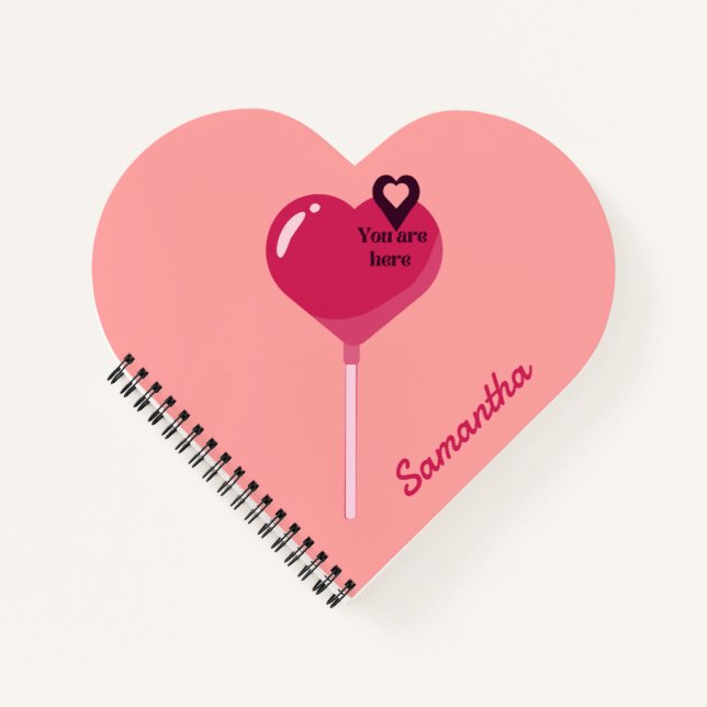 You Are in My Pink Lollypop Heart Love Notebook (Front)