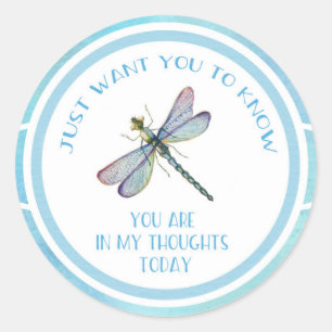 You are in my Thoughts Today Round Sticker