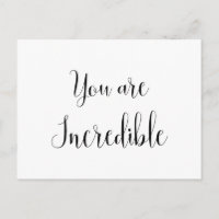 You are Incredible, Inspiring Message