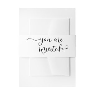 You are Invited Elegant Calligraphy Black & White Invitation Belly Band