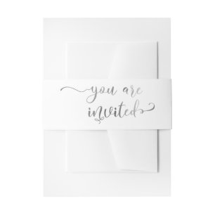 You are Invited Elegant Calligraphy Silver & White Invitation Belly Band