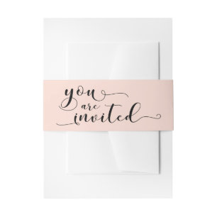 You are Invited Elegant Calligraphy, Simple Blush Invitation Belly Band