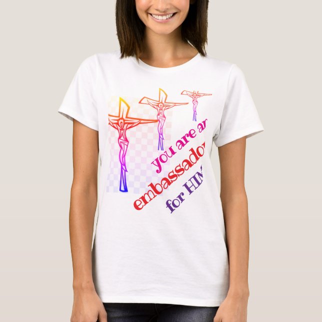 You are Jesus' Ambassador Tote T-Shirt (Front)