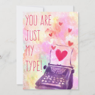 You Are Just My Type Valentine's Day Card