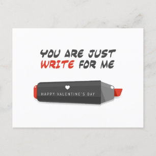 You Are Just Write For Me Valentine's Day Holiday Postcard