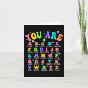 You Are Letters Alphabet Learn Abcs Inspiration Te Card