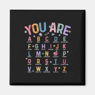 You Are Letters Alphabet Learn Abcs Inspiration Te Magnet