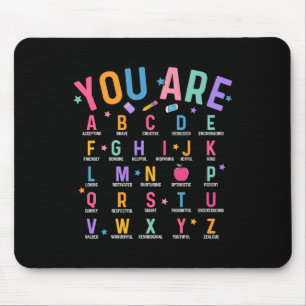 You Are Letters Alphabet Learn Abcs Inspiration Te Mouse Pad