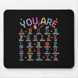 You Are Letters Alphabet Learn Abcs Inspiration Te Mouse Pad