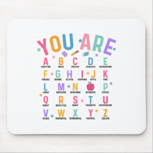 You Are Letters Alphabet Learn Abcs Inspiration Te Mouse Pad